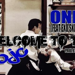 Only - (Feat. Exo Skeleton) - Welcome To The Dojo