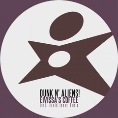 Dunk N' Aliens! -  Eivissa's Coffee