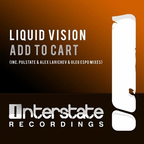 Liquid Vision - Add To Cart (Alex Larichev &amp; Oleg Espo Remix)