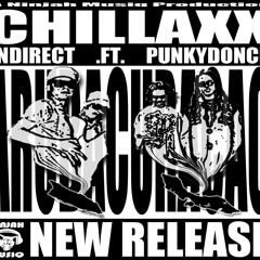 Chilaxx- NM-Indi ft. PunkyDonch