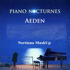 Aeden - Nocturnes (Nortiana MashUp)