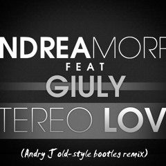 Andrea Morph - Stereolove 2k12 (Andry J old-style bootleg remix)