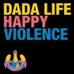 ToRtiK vs. Dada Life - Happy Violence