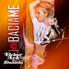 Victor Ark & Daniela - Bacia Me (Andy Harding Remix)