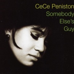 CECE PENISTON-SOMBODY ELSE'S GUY(Cast.dj Ext)