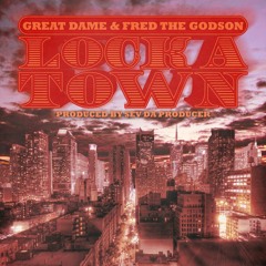Great Dame Lock A Town Ft.Fred The Godson