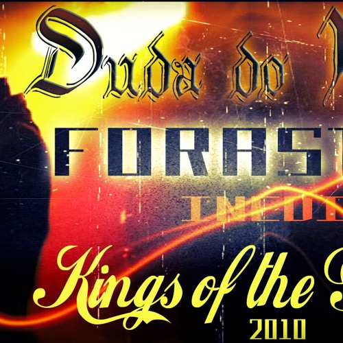 DUDA DO MARAPÉ - FORASTEIRO (Inédita) Kings of the Ghetto