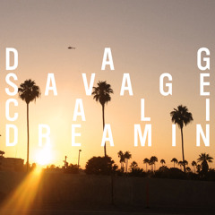 Dag Savage (Johaz & Exile) "Cali Dreamin" ft. Fashawn, Co$$ and Tiombe Lockhart MP3 Download