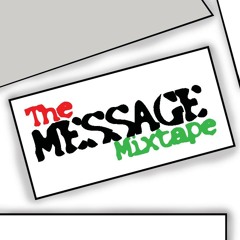 The MESSAGE mixtape
