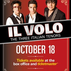 IL VOLO THE THREE ITALIAN TENOR IN CONCERT OCTOBER 18 2012