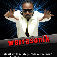 DJ Gola-werrasonik (Make the mix)