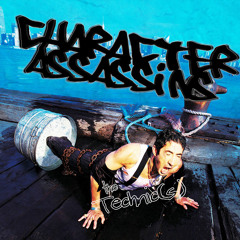 Character Assassins - The Technique