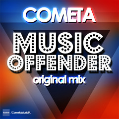 Cometa - Music offender ( Original Mix)