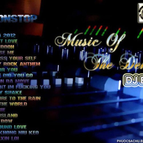 [Nonstop] - Music Of The Demon - DJ BOM [.Hải Bờm.]