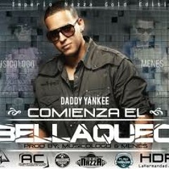Comienza El Bellaqueo - Daddy Yankee ( Extended Remix DeeJay Mgi )