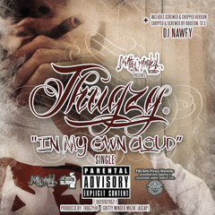 THUGZY® - "IN MY OWN CLOUD" (SINGLE) (2012) [RELEASE VERSION / EXPLICIT]