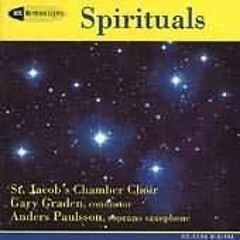 Carl Haywood - Didn't My Lord Deliver Daniel - St. Jacob's Chamber Choir