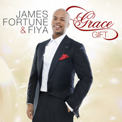 James Fortune - Grace-Gift