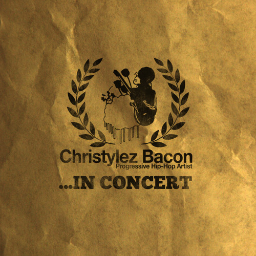 Christylez Bacon In Concert