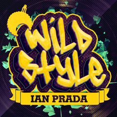 Ian Prada THE WILDSTYLE (extended Preview)