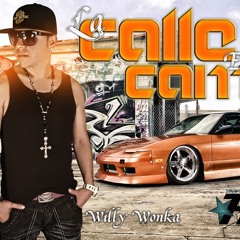 LA CALLE ES TU CAMA, Willy Wonka (Prod By Frisky, Blend High Music)