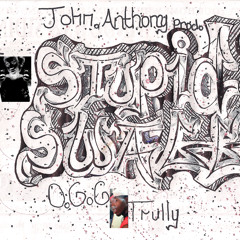 There She Go by Stupid Swagg Team