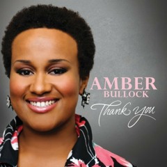 Amber Bullock - For Every Mountain
