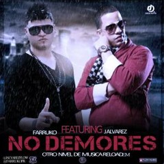 (95) NO DEMORES - FARRUKO FT J. ALVAREZ (DJ RONALD MIX - SET. 12')