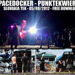 Spacedocker - PunkTekWierd - slovakia tek set 05-08-2012 (ableton) - FREE DOWNLOAD