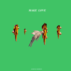 Make Love