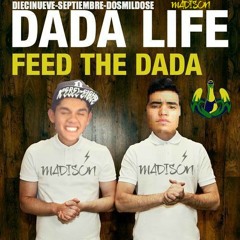 Feed the dada-Dada life (MẶDISON REMIX) *FREEDOWNLOAD*