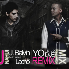 Yo te lo Dije (Reggaeton Mix) - J Balvin Ft. Lacho (Nahui DJ)