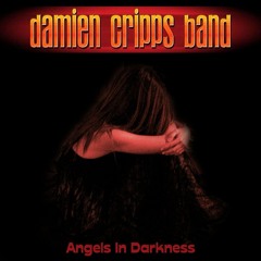 Angels in Darkness - Damien Cripps Band