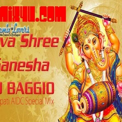 Deva Shree Ganesha-(Ganpati Special Mix)-DJ Baggio-[www.DJMix4u.Com]
