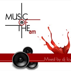 MUSIC OF THE am #1 mixed by dj Icy