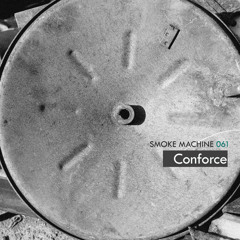 Smoke Machine Podcast 061 Conforce