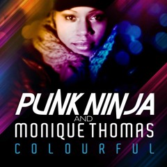 Colourful - Taylor Square Remix - Punk Ninja & Monique Thomas