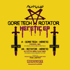 POFF LTD 26 - GORE TECH - Heretic (Rotator 666% Fxxk Remix) PREVIEW - OUT NOW !!!