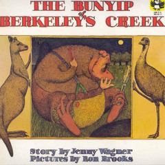 The Bunyip of Berkeley's Creek
