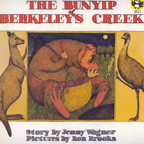 The Bunyip of Berkeley's Creek