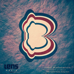 Ilias Katelanos Heart and Soul -Original  Mix