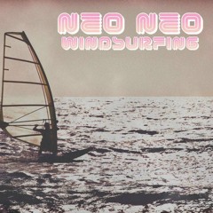 Neo Neo - Windsurfing (Original mix)