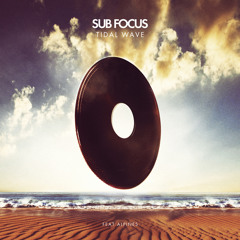 Sub Focus - 'Tidal Wave' Feat. Alpines (Preview)