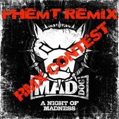 DJ Mad Dog - A night of madness (Phemt Rmx)