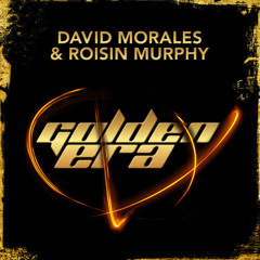 David Morales & Roisin Murphy - Golden Era (Franco De Mulero & Hector Romero remix) Ultra records