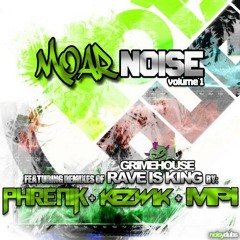 Grimehouse - Rave is King (Phrenik & Kezwik Remix) [OUT NOW!!!]