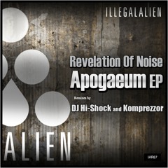 REVELATION OF NOISE-Apogaeum (Komprezzor Dub Mix)