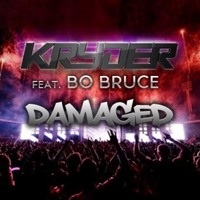 Kryder feat. Bo Bruce - Damaged (Dzeko & Torres Remix)