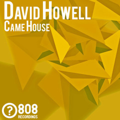 David Howell - Came House (Dj Charles Bell aka MAF Remix) -808 RECORDINGS-