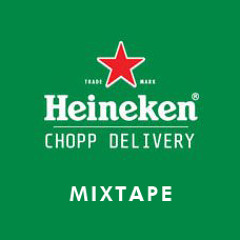 Mixtape Clássicas Brasileiras - Heineken Chopp Delivery Goiania